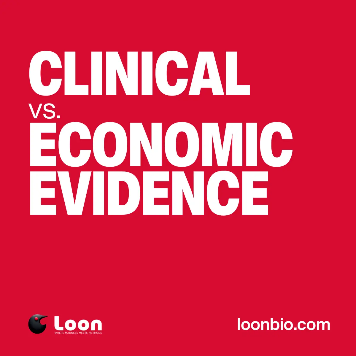 Clinical and Economic Evidence